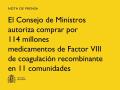 14/01/2025 - El Consejo de Ministros autoriza comprar por 114 millones medicamentos de Factor VIII de coagulación recombinante en 11 comunidades