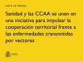 07/05/2025 - Sanidad y las CCAA se unen en una iniciativa para impulsar la cooperación territorial frente a las enfermedades transmitidas por vectores