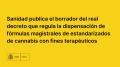 30/09/2024 - Sanidad publica el borrador del real decreto que regula la dispensación de fórmulas magistrales de estandarizados de cannabis con fines terapéuticos